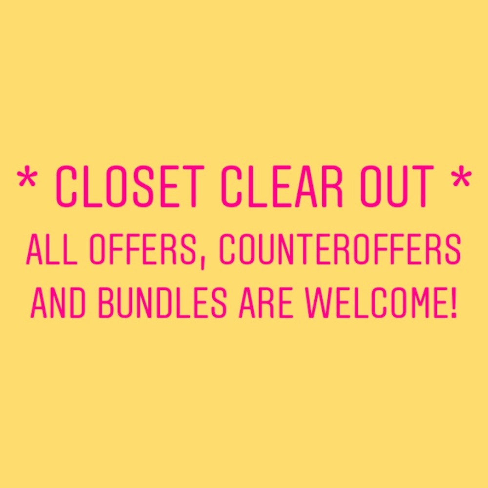 * CLOSET CLEAR OUT *